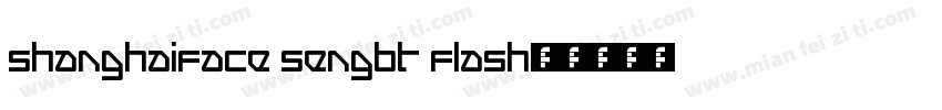 ShanghaiFace SenGBT Flash字体转换